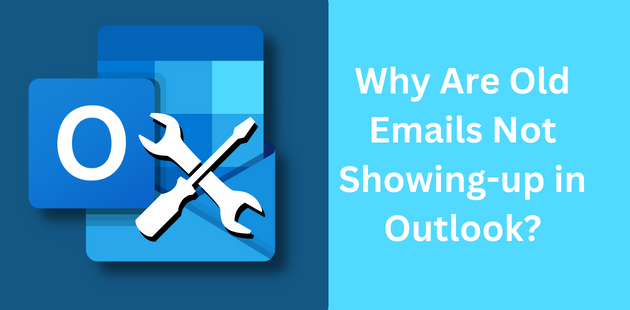  Why Are Old Emails Not Showing In Outlook Issue Resolved